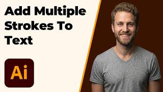 How To Add Multiple Strokes To Text In Illustrator (2026 Easy Guide)