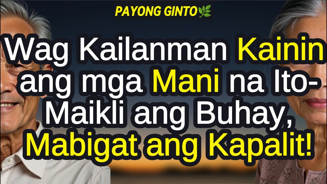 ❗Mga Senior: 3 Uri ng Mani na Mabuti sa Kalusugan at 3 Dapat Iwasan para sa Iyong Kalagayan!