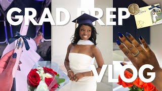 LETS PREP FOR GRADUATION! - COLLEGE GRAD PREP VLOG