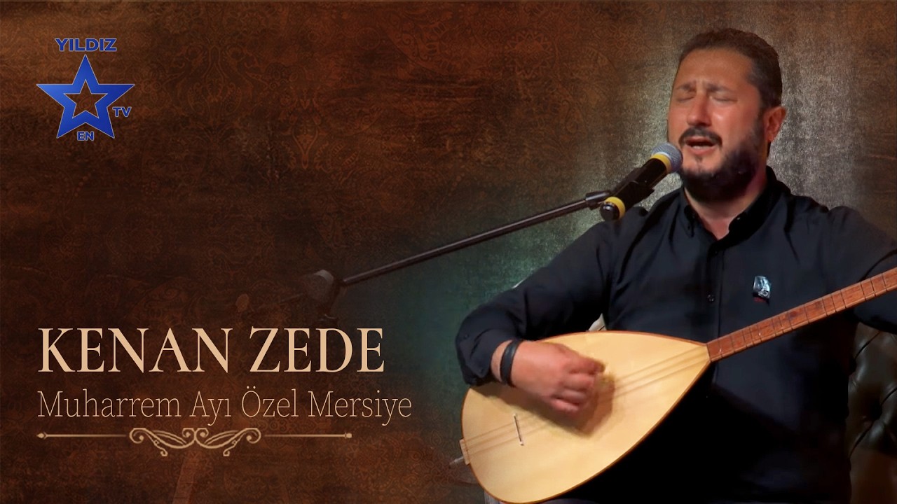 Kenan Zede ile Muharrem Ayı Özel Mersiye