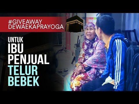 GIVEAWAY DEWA EKA PRAYOGA - Untuk Ibu Penjual Telur Bebek