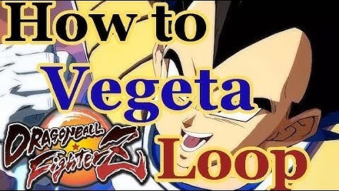 DBFZ Base Vegeta Loops - Detailed Guide on How to Staircase Vegeta Corner Loop