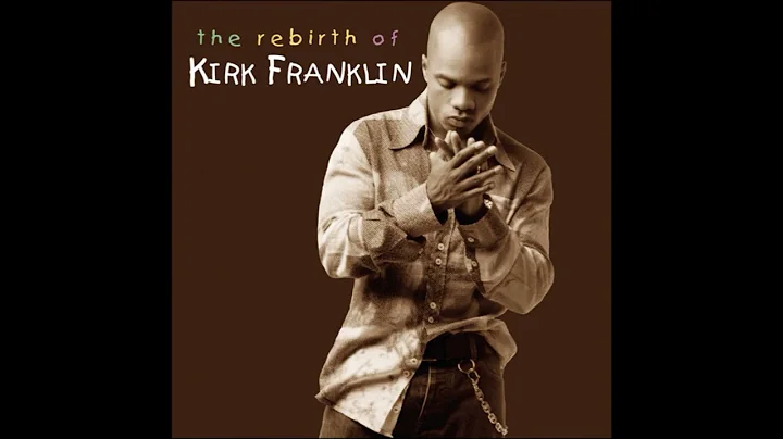 08   Kirk Franklin, Willie Neal Johnson   Lookin' ...