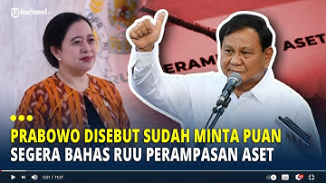 Prabowo Disebut Sudah Minta Puan Segera Bahas RUU Perampasan Aset