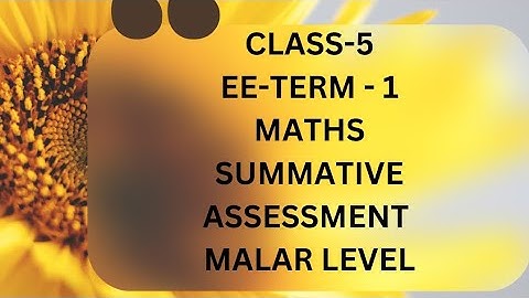 5th-EE-Maths-Term-1-SUMMATIVE ASSESSMENT-MALAR LEVEL-Answer key