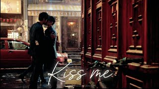 Kiss Me | Multifandom Edits | Malec, Omander, Loustat, Tim+Hawk, Harry+Sam.