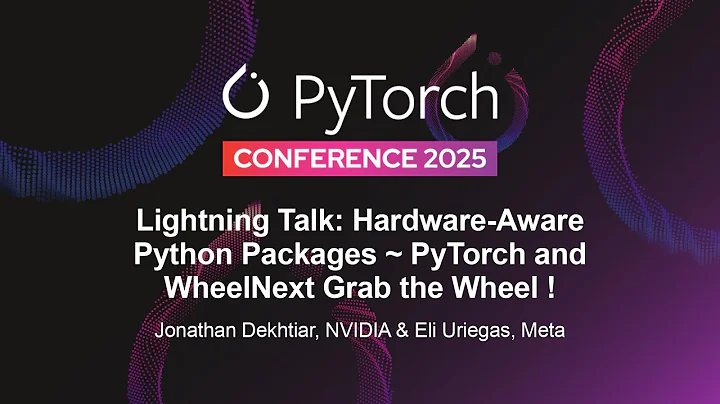 Lightning Talk: Hardware-Aware Python Packages ~ PyTorch and... - Jonathan Dekhtiar & Eli Uriegas