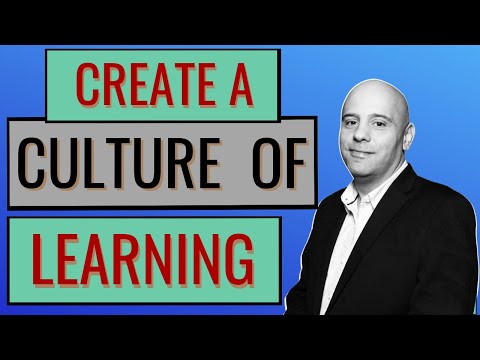 Tips for Creating a Culture of Learning At Work - Encourage Self-Learning u0026 Development