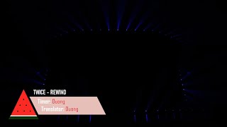 Rewind - TWICE (트와이스) | [Vietsub   Lyrics]