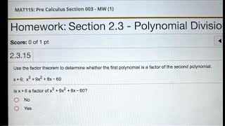 Full [Math] Pre Calculus Section 003   MW 1 Homework Section 2 3   Polynomial Division Score 0 of 1 pt 2 Update