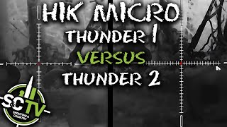 S&C TV | HIK Micro Thunder 1 versus Thunder 2
