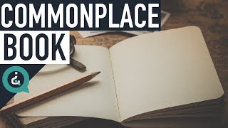 How To Keep A Commonplace Book