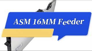ASM 16MM Feeder 00141372,ASM Feeder supplier