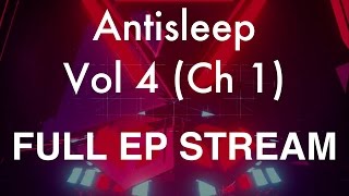 Blue Stahli - Antisleep Vol 04 (Ch 01): FULL EP STREAM