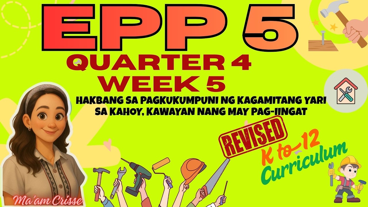 EPP 5 - IA QUARTER 4 WEEK 5 REVISED K 12 CURRICULUM - YouTube