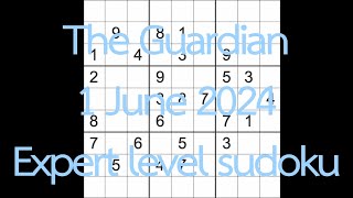 Sudoku solution - The Guardian 1 June 2024 Expert level