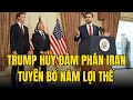 Tổng Thống Trump Hủy Chuyến Đàm Phán Iran, Tuyên Bố Hoa Kỳ Nắm Giữ Mọi Lợi Thế