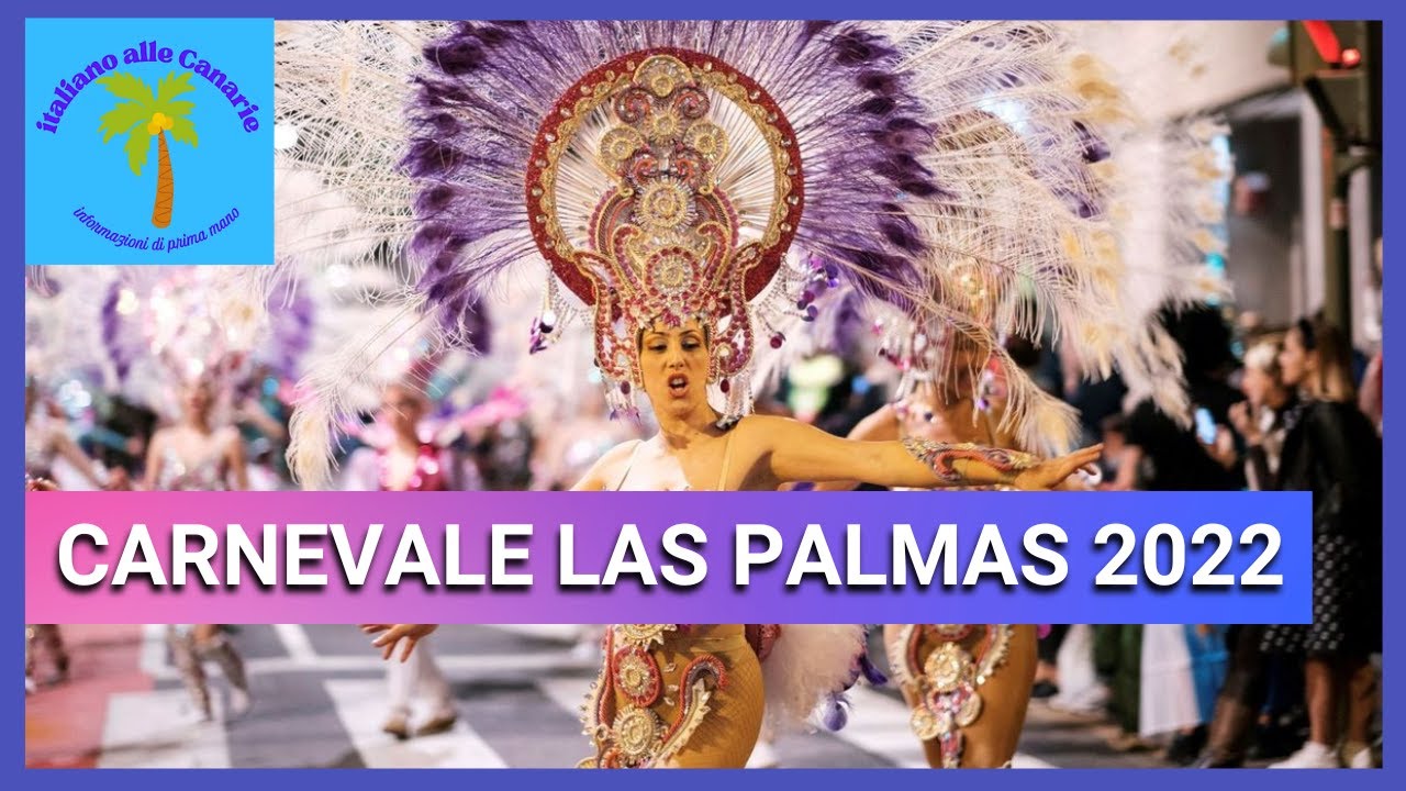 Carnevale de Las  Palmas de Gran Canaria 2022