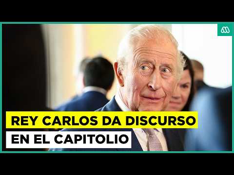 Rey Carlos III ofrece discurso histórico ante el Capitolio estadounidense