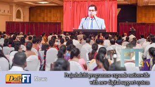 Program Prajashakthi Diperluas Ke Seluruh Negeri Dengan Sistem Dukungan Digital Baru