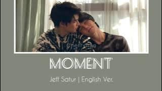 [LYRICS] Jeff Satur - Moment (ost. Ingredients) English Ver.