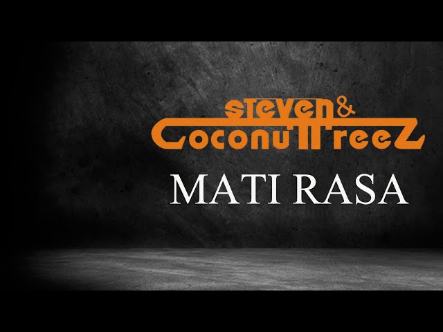 Steven u0026 Coconuttreez Ft. Dave The Paps u0026 Njet Flowers - Mati Rasa class=