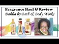 NEW RELEASE Fragrance Review Dahlia by Bath &amp; Body Works
