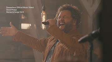 David Phelps - Somewhere (Official Music Video) from Stories & Songs Vol.II