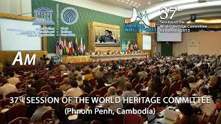 20130621 PLENARY AM-09 37th session of the World Heritage Committee (Phnom Penh, Cambodia)