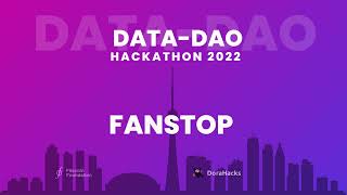 Data DAO Hackathon IPFS/Filecoin track 2nd Fanstop