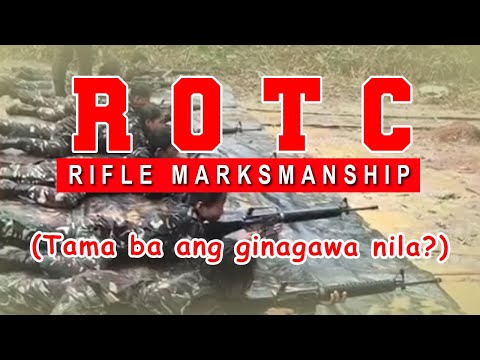 ROTC MARKSMANSHIP TRAINING (TAMA BA ANG PAGKATURO?)