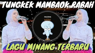 DJ FAUZANA TERBARU 2024 - TUNGKEK MAMBAOK RABAH REMIX