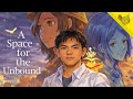 APA YANG SEBENARNYA TERJADI DENGAN RAYA?? – A SPACE FOR THE UNBOUND #4