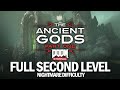 DOOM Eternal DLC - Full Second Level Playthrough (Nightmare Difficulty) [The Ancient Gods Part One]