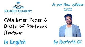 CMA Inter Paper 6 Death of Partner Revision In English by Rastrith as per New Syllabus 2022
