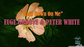 Video thumbnail of "Euge Groove feat.Peter White - "Rain Down On Me" (Kumar ELLAWALA)"