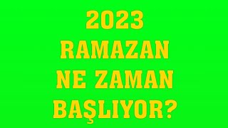 2023 Ramazan Ayı Ne Zaman Başlıyor? Ramazan Bayramı Tatili Kaç Gün Olacak?