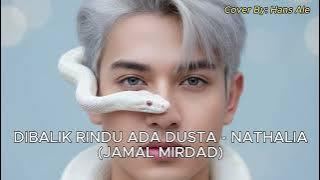 Jamal Mirdad - Dibalik Rindu Ada Dusta | Hans Ale Cover Version, Request-an @suliyonozidane1165