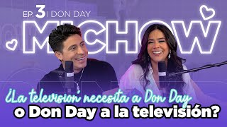 Ep 03🎙️- DON DAY EN MICHOW🔥💜