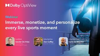 Webinar: Immerse, monetize, and personalize every live sports moment screenshot 5