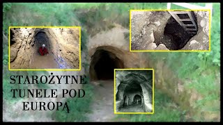 Starożytne tunele pod Europą