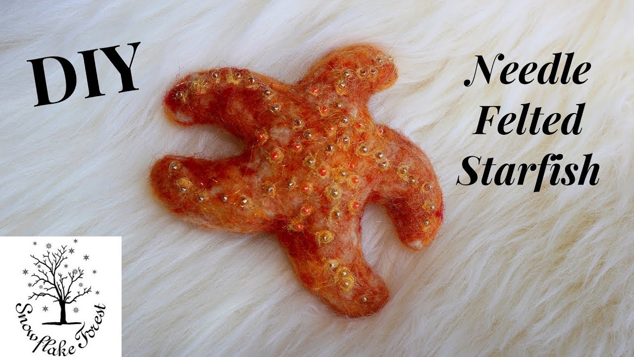 NEEDLE FELTING Starfish DIY Tutorial YouTube