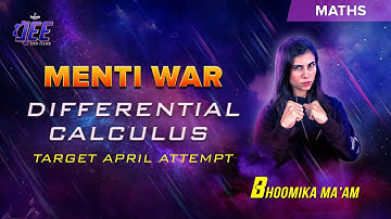 Menti War | Differential Calculus | JEE Main 2024 | April Attempt | Bhoomika Ma