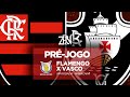 PRÉ-JOGO: FLAMENGO X VASCO | CAMPEONATO BRASILEIRO 2020 (AO VIVO)