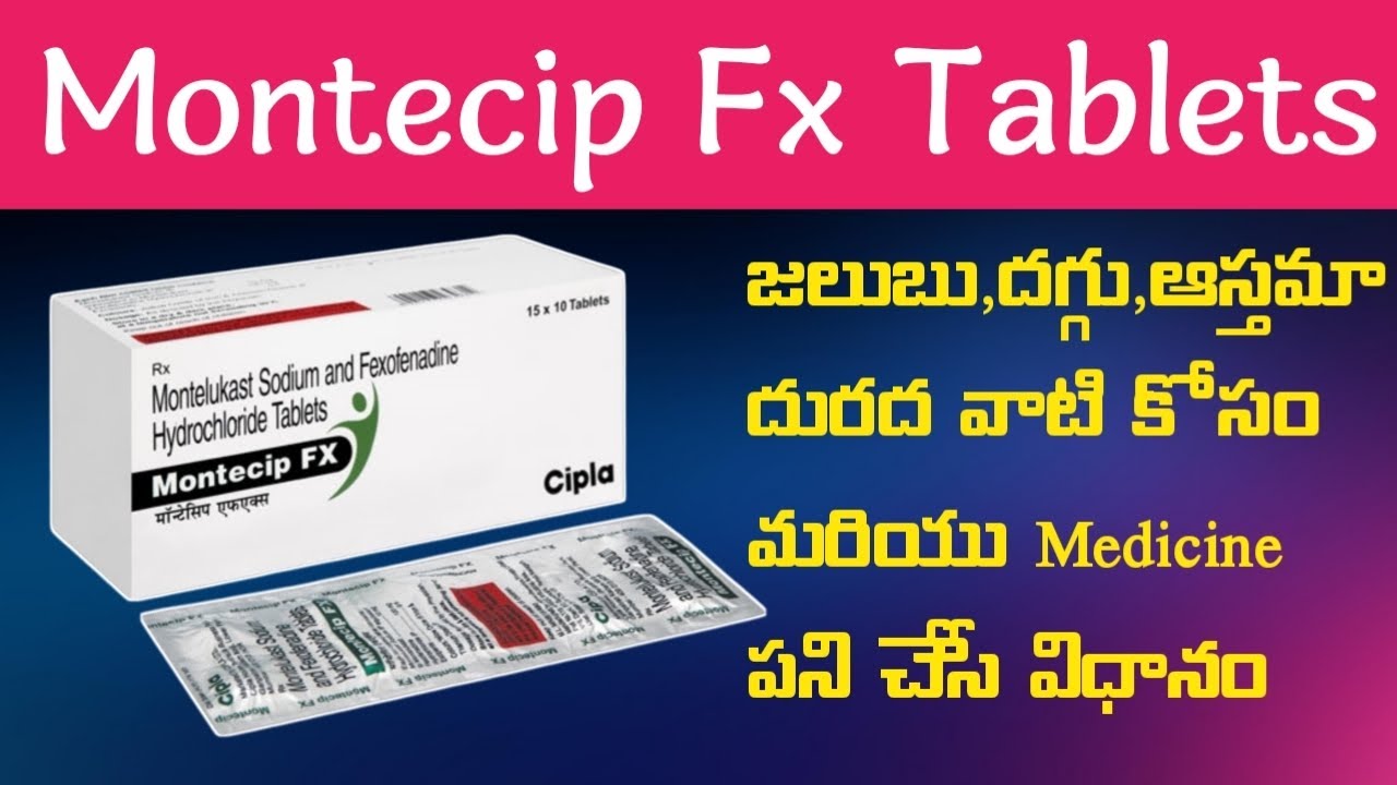 Montecip-Fx Tablets Uses In Telugu | Montelukast| Fexofenadine | Uses ...