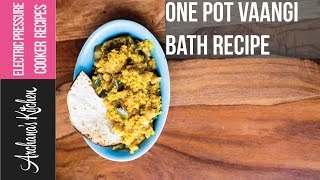One Pot Vangi Bath Recipe (Kathirikkai Sadam) In Electric Pressure Cooker by Archana's Kitchen