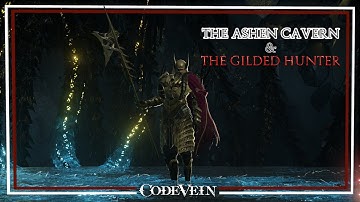 Code Vein - Gameplay Pt. 8 - The Ashen Cavern & The Gilded Hunter