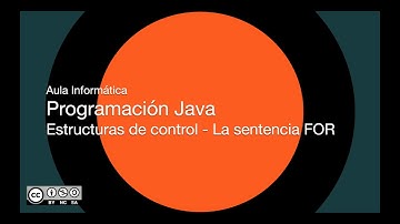 Programación Java - Estructuras de control - Sentencia FOR