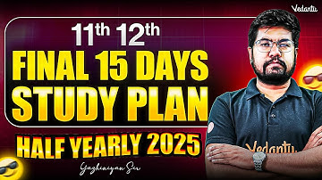 11th 12th Final 15 Days 😰 Half Yearly 2025 Study Plan | Important Questions | Yazhiniyan Sir