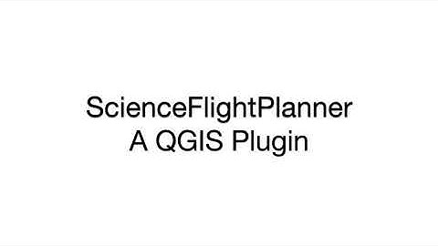 Tutorial: ScienceFlightPlanner v1.0 | QGIS Plugin